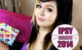 IPSY March 2014 Unboxing and Review