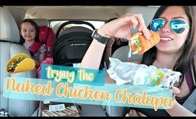 TRYING THE NAKED CHICKEN CHALUPA | Briddy Nicole