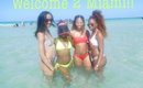 Welcome 2 Miami (first adult vacation lol!)