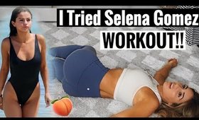 I Tried Selena Gomez Workout | THIS IS WHAT HAPPENED