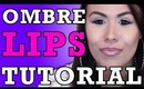 How To: Ombre Lips Tutorial | Lipstick Tutorial