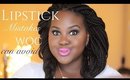 Lipstick Mistakes WOC (dark skinned women) can avoid!
