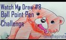 Watch Me Draw: Ball Point Pen Bear {Day 8}