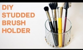 DIY: Studded Brush Holder (From a Candle!) | OliviaMakeupChannel