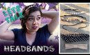 Lets Talk Headbands/Different Styles & How I Wear Them