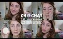 Trying New Makeup & Chatting