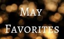 May Favorites 2015