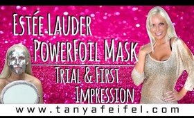 Estée Lauder | PowerFoil Mask | Trial | First Impression | Tanya Feifel-Rhodes