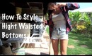 How To Style High Waisted Bottoms