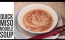 RECIPE - Quick Miso Noodle Soup | Queen Lila