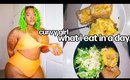 WHAT I EAT IN A DAY * PLUS SIZE CURVY* Easy Meals Ideas!