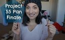 Project Pan| Project 55 Pan Finale