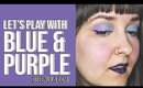 Let's Play with Blues & Purples | Cruelty-free Beauty | Queen Lila