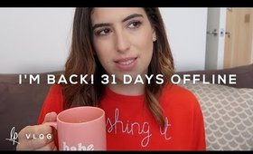 I'M BACK! 31 DAYS OFFLINE | Lily Pebbles