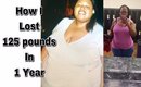How I lost 125 Pounds in 1 year