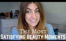 My Most Satisfying Beauty Moments