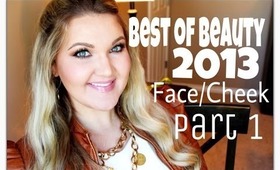 ★BEST OF BEAUTY 2013 | PART 1: FACE & CHEEK★