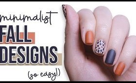 3 Minimalist Nail Art Designs For FALL! 🍂