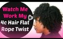 Natural Hairstyle: Watch Me Slay This Flat Rope Twistout on 4c Hair