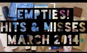 Empties! Hits & Misses || March 2014