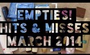 Empties! Hits & Misses || March 2014