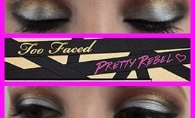 PRETTY REBEL TOO FACED TUTORIAL