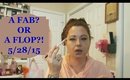 A FAB? OR FLOP? 5-28-15