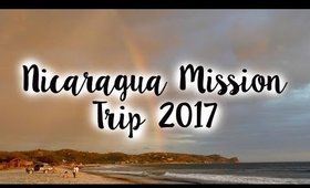 Nicaragua 2017: CRU Mission Trip