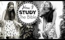 Christian Advice | How To Study The Bible