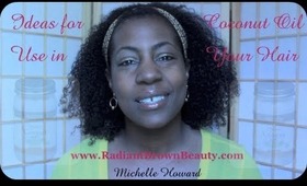 Challenge: Ideas for Coconut Oil Hair Use & Surprise Add on Prize
