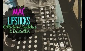 ★MAC LIPSTICK COLLECTION SWATCHES/DECLUTTER | PART 1★