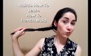 ~Hairdo How-To~French Style~3 Strand Braid~Fish Tail Braid~
