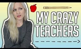 MY CRAZY HIGH SCHOOL TEACHERS! | STORYTIME