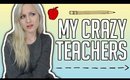 MY CRAZY HIGH SCHOOL TEACHERS! | STORYTIME