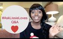 Q&A | #AskLissieLoves