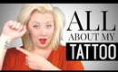 My Tattoo Story - Why I Got a Tattoo + What It Means