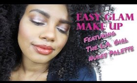 Easy Glam Makeup | L.A. Girl Nudes Palette