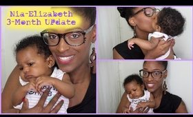 Nia-Elizabeth 3 Month Update l TotalDivaRea