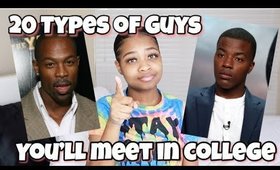 20 Types of Guys You'll Meet In College
