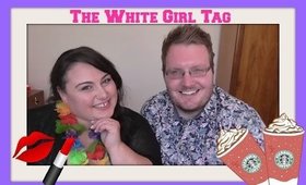 The White Girl Tag With My Friend Cliff