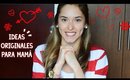 Ideas Originales para regalarle a mamá ♥ DIA DE LAS MADRES | Kika Nieto