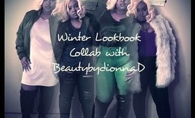 Winter Lookbook Collab  With BeautybydionnaD