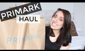PRIMARK HAUL + Try On!