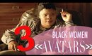 3 Black women "Avatars" that prevent them from manifesting success