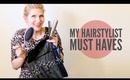 Confessions of a Hairstylist Must Haves