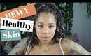 DEWY GLOWY Skin W/ MAKEUP |  Eyebrow Tutorial