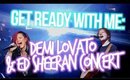 GET READY WITH ME: DEMI LOVATO & ED SHEERAN CONCERT! +CONCERT ESSENTIALS!