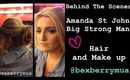 Amanda St John Big Strong Man Hair and Make up