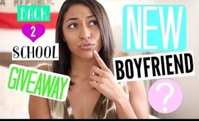 Back To School GIVEAWAY, NEW BOYFRIEND? | Q&A