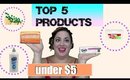 Top 5 Products under $5